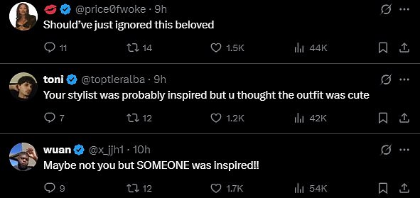 Another typed, 'Your stylist was probably inspired but u thought the outfit was cute,' and one shared, 'Maybe not you but SOMEONE was inspired!'