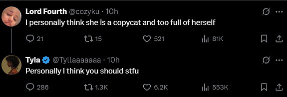 Another social media user said of the singer, 'I personally think she is a copycat and too full of herself.' The Grammy winner responded to the comment by writing, 'Personally I think you should stfu'